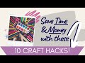 10 CRAFT HACKS To Save Time, Money, and Energy!