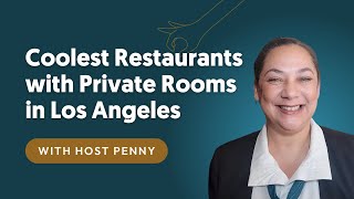 Coolest Restaurants with Private Rooms Los Angeles | Penny with Avital Food & Drink Experiences