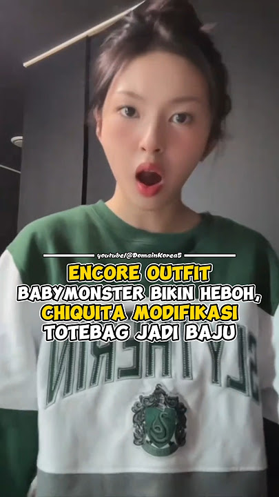 Encore Outfit BABYMONSTER Bikin Heboh, Chiquita Modifikasi Totebag Jadi Baju #kpop #shorts