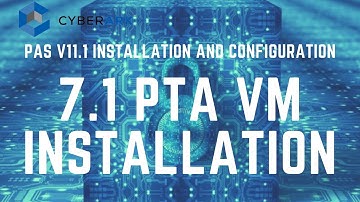 CyberArk PAS 11.1 Install and Config - 7.1 PTA VM Installation