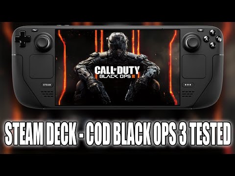 Steam Deck | Black Ops 3 Tested - How Does It PERFORM?