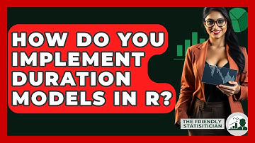 How Do You Implement Duration Models In R? - The Friendly Statistician