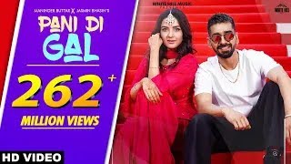 PANI DI GAL: Maninder Buttar feat. Jasmin Bhasin | Asees Kaur | MixSingh | JUGNI | Punjabi Song 2022