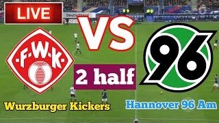 Wurzburger Kickers Vs Hannover 96 Am Football Live Streaming