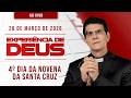 Experiência de Deus - 4º dia da Novena da Santa Cruz 🙏