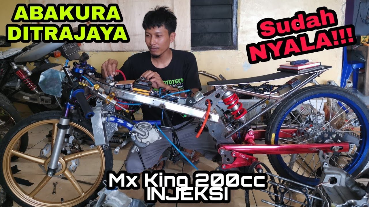 Akhirnya NYALA!!! Mx King 200CC INJEKSI ABAKURA DITRAJAYA