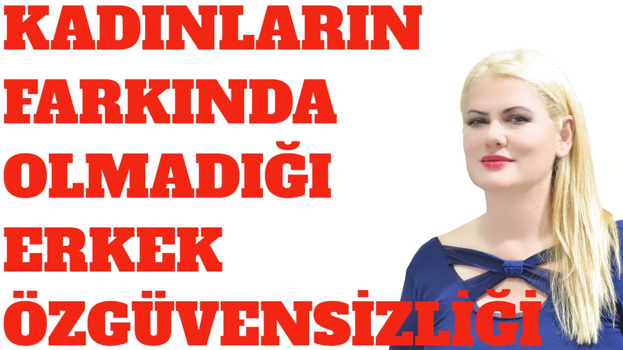 ERKEKLERDE 10 YAYGIN ÖZGÜVEN SORUNU