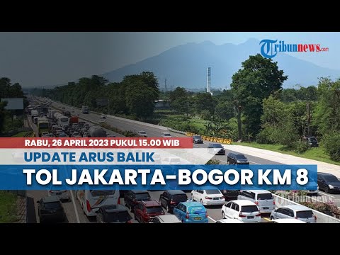 Arus Balik Mudik Lebaran 2023, Tol Jakarta-Bogor KM 8 Terpantau Padat Merayap