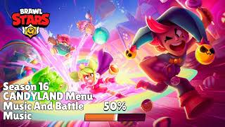 Brawl Stars | Season 16 | CANDYLAND Menu Music And Battle Music OST🍭🍬🍫