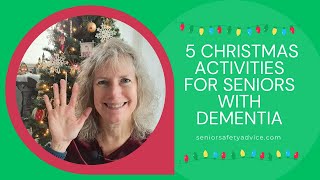 5 Simple and Joyful Holiday Activities for Loved Ones with Dementia by Senior Safety Advice 76 views 4 months ago 9 minutes, 47 seconds