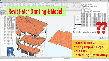 Revit Hatch - Hiểu Đúng Hatch Drafting và Hatch Model - Xử Lý Lỗi Khi Import File Pat