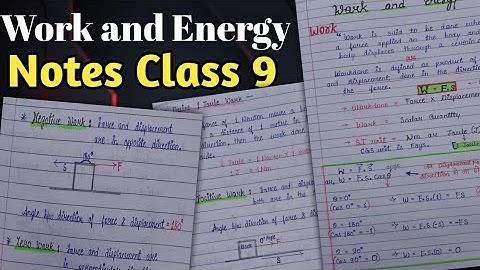 Class 9 Science (Physics) Chapter 4 ||Work and Energy Notes || New NCERT || Excellent work