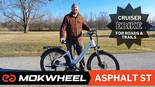 Mokwheel Asphalt ST Cruiser Ebike Overview & Review