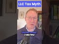 Stop Believing the LLC Tax Lie #taxmyth #smallbusiness