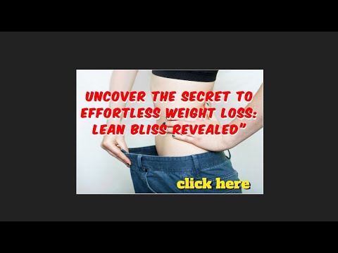 Lean Bliss  : cutting edge weight loss suppliments