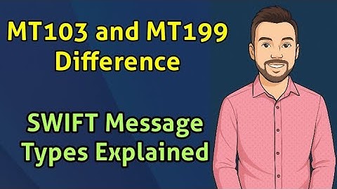 Difference Between MT103 and MT199 | SWIFT Message Types Explained Clearly