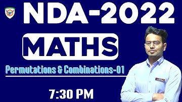 NDA 1 2022 Maths Online Full Course - Permutations & Combinations -01| Sohail Sir