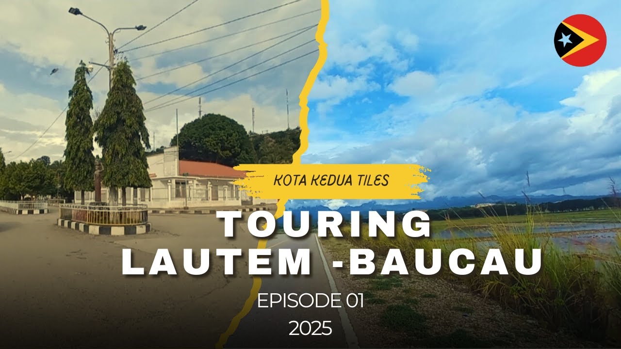 Suasana Di Timor Leste 2025 | Touring Vlog | Jalan  darat dari    Lautem  - Baucau