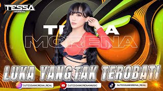 FUNKOT LUKA YANG TAK TEROBATI SINGLE TERBARU VIRAL TIKTOK 2025 DJ TESSA MORENA
