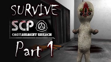 How To Survive: SCP: Containment Breach Part 1