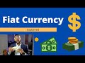 Fiat Currency Explained