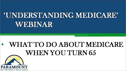 Understanding Medicare Webinar