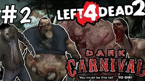 DARK CARNIVAL PART #2 LEFT 4 DEAD 2