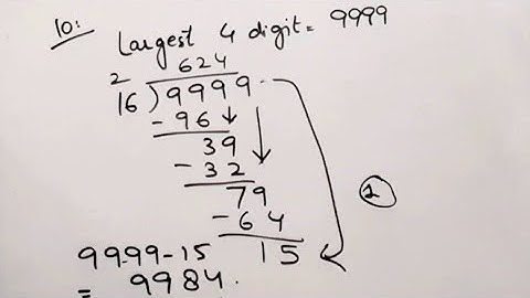 Find  largest 4 Digit number Divisible by 16IFind the least 6 digit number exactly Divisible by 83
