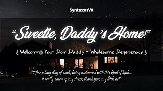 Welcoming Your Dom Daddy [DDLG] [Pet Play] [Affectionate] [Wholesome] screenshot 1