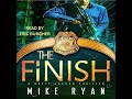 Finish by Mike Ryan | Full Audiobook