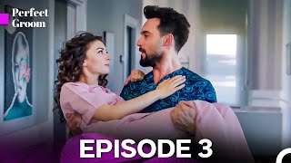 Perfect Groom Episode 3 - FULL HD