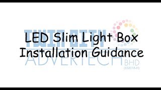 Slim Light Box Installation Guidance