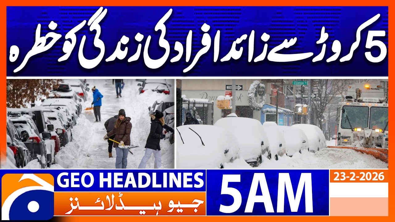 Blizzard in America: Alert issued for 54 million people | Geo News 5 AM Headlines | 23 Feb 2026