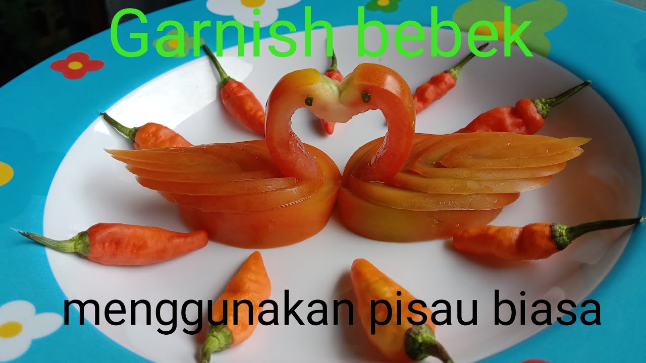 cara membuat garnish bebek dari tomat