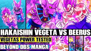 Beyond Dragon Ball Super: Hakaishin Vegeta Vs Beerus Begins! Vegetas NEW Destroyer Power Tested