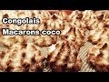 Recette de congolais ou macarons coco - recette facile - dessert - albarock