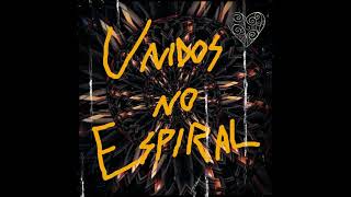 Video thumbnail of "Unidos No Espiral (Audio)"
