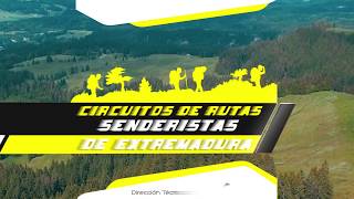 ? SPOT Circuito de RUTAS SENDERISTAS por Extremadura.