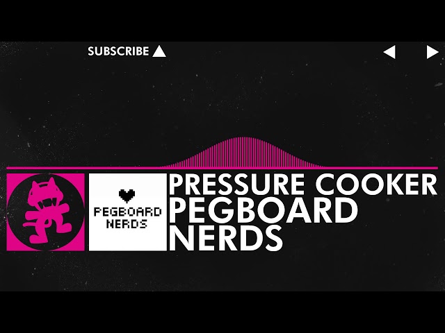 [Drumstep] - Pegboard Nerds - Pressure Cooker [Monstercat Release] class=