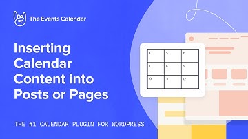 Inserting Calendar Content into Posts or Pages
