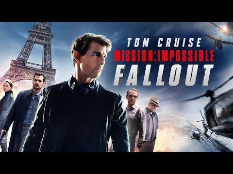 Download Mission Impossible 6 Fallout | Full Movie | Tom Cruise | Henry Cavill | Fact & Some Details