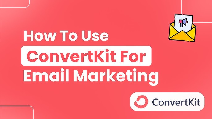 How to Use Convertkit for Email Marketing: Ultimate Guide