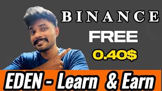 Binance Learn & Earn | EDEN Quiz and Answers | Claim Free Crypto 2026 Net Worth