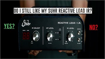 WOULD I BUY MY SUHR REACTIVE LOAD IR IN 2020?! (HEAR ALL 16 IR SOUNDS)