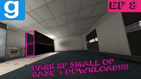 Gmod Dark RP Small OP Base + DOWNLOAD!!!