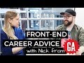 Front End - Where to start? & Career Advice ✨ Interview with Nick from GA part 3 | #FrontendFebruary