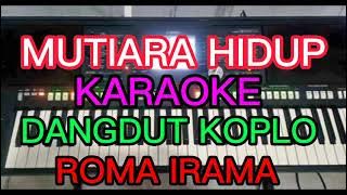 MUTIARA HIDUP KARAOKE DANGDUT KOPLO NADA PRIA