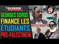 Georges soros finance les tudiants pro palestine et remierci par le hamas