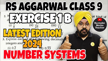 RS AGGARWAL CLASS 9 Maths Chapter 1 Number Systems Exercise 1B (Q1 to Q5) From Latest Edition 2024