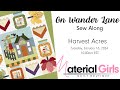 On wander lane stitch along  harvest acres with material girls quilt boutique